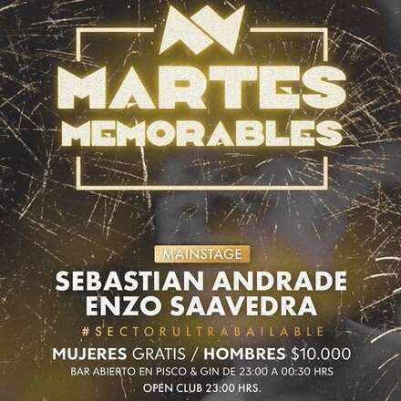 MARTES MEMORABLES - CLUB ONE / 26-11 / ULTRABAILABLE / SEBA ANDRADE DJ & DJ ENZO SAAVEDRA / ACCESO BAR ABIERTO / MUJERES Y HOMBRES + 19 / 