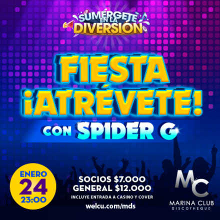 Fiesta Atrévete con Spider G