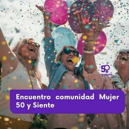 Comunidad Mujer 50 y Siente