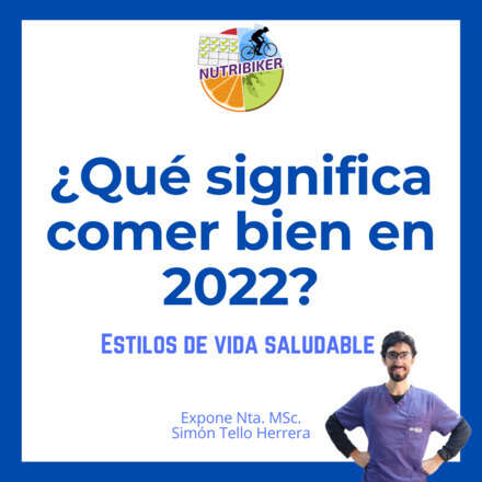 Que es comer bien en 2022