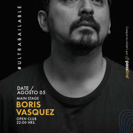 VIERNES 05 AGOSTO / CLUB ONE NIGHTLIFE / DOS PISTAS DE BAILE / ULTRABAILABLE - DJ BORIS VASQUEZ / ROOFTOP - NICOLAS URREA 