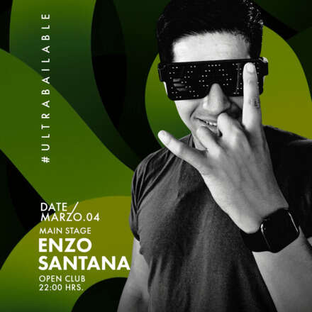 SABADO 04 / CLUB ONE NIGHTLIFE / DOS PISTAS DE BAILE / PISTA ULTRABAILABLE DJ ENZO SANTANA / TERRAZA ELECTRONICA FRANCISCO BARRIA / LISTA EMBAJADORES / HOMBRES + 23 - MUJERES + 21 