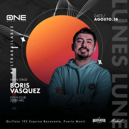 LUNES 14/08 / DOS PISTAS DE BAILE / CLUB ONE NIGHTLIFE / PISTA DE BAILE DJ BORIS VASQUEZ / AZOTEA ELECTRÓNICA MATI ORMAZABAL B2B FCO BARRIA / LISTA DCTO EMBAJADORES / HOMBRES + 23 / MUJERES + 21 