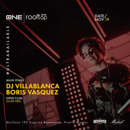 SABADO 19/11 / CLUB ONE NIGHTLIFE / DOS PISTAS DE BAILE / ULTRABAILABLE DJ VILLABLANCA + BORIS VASQUEZ / TERRAZA ELECTRONICA FABIAN ARGOMEDO / LISTA EMBAJADORES / HOMBRES + 23  / MUJERES +21 