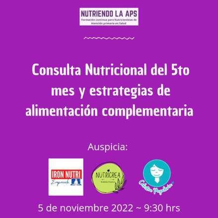 Consulta nutricional 5to mes y Estrategias de Alimentación complementaria