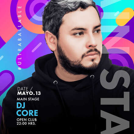 SÁBADO 13 DE MAYO / DOS PISTAS DE BAILE / PISTA ULTRABAILABLE DJ CORE / SECTOR ELECTRÓNICO MAY JARDANI WARM UP NAUTA B2B ESTEBAN A / LISTA DCTO EMBAJADORES/ HOMBRES + 24 / MUJERES + 21 