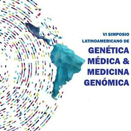 VI Simposio Latinoamericano de Genética Médica y Medicina Genómica - Medellín 2024