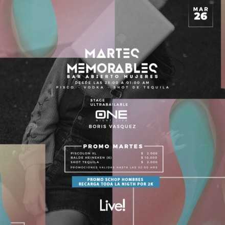  MARTES MEMORABLES 26 DE MARZO // ONEGROUP //  DJ BORIS VASQUEZ