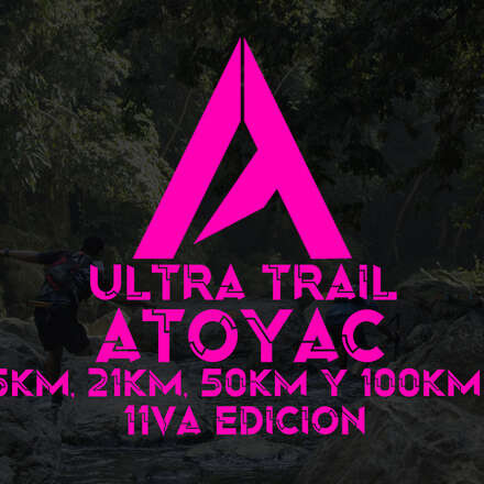 ULTRA TRAIL ATOYAC 2022