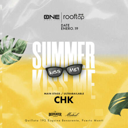 JUEVES 19/01 - NUEVA EDICION KISSME #SUMMERTIME / PISTA ULTRABAILABLE DJ CHK / PISTA ELECTRONICA SEBA ARRIAGADA / LISTA DCTO EMBAJADORES