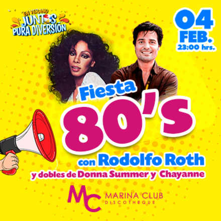 Fiesta Summer 80's con Rodolfo Roth