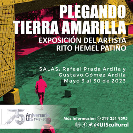 EXPOSICIÓN | PLEGANDO TIERRA AMARILLA