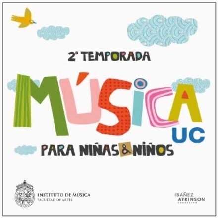 [CEO] Día del Patrimonio: Temporada Música UC para niñas y niños - Función 1