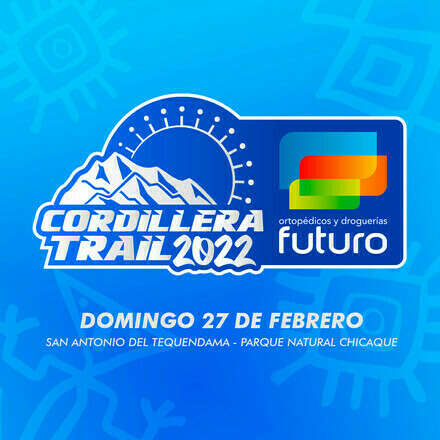 Cordillera Trail - Futuro 2022