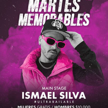  MARTES MEMORABLES / DJ ISMAEL SILVA  / LISTA DCTO EMBAJADORES 