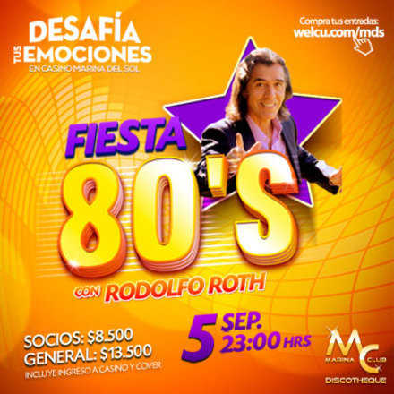 Fiesta de los 80s con Rodolfo Roth