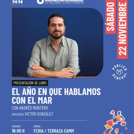 PRESENTACIÓN DE LIBRO: EL AÑO QUE HABLAMOS CON EL MAR_con Andrés Montero