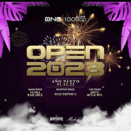 OPEN 2023 - FIESTA AÑO NUEVO - CLUB ONE NIGHTLIFE - 3 PISTAS DE BAILE - ULTRABAILABLE FLANDEZMUSIC - SPECIAL GUEST  / TERRAZA ELECTRÓNICA - SURCONNECTEDOFFICAL - ALEX FERRISON B2B BASIC VELASQUEZ / PISTA 90-2000 -  LISTA EMBAJADORES  