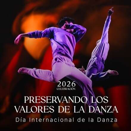 Función Celebración Día de la Danza 2026  Preservando los Valores de la Danza 