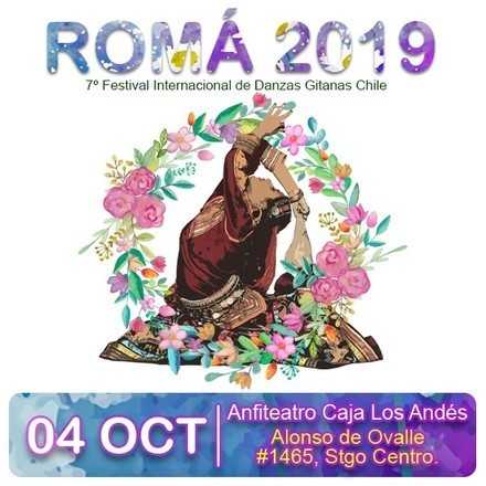 ROMÁ 2019 - 7º FESTIVAL INTERNACIONAL DE DANZAS GITANAS EN CHILE