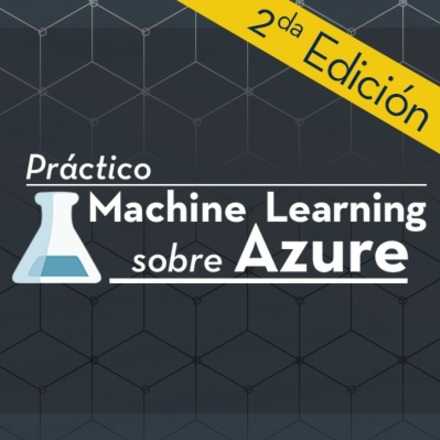 Práctico Machine Learning sobre Azure 2da Edición 
