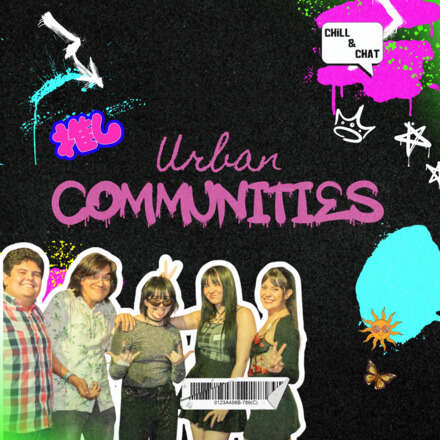 Chill and Chat presents: Urban Communities