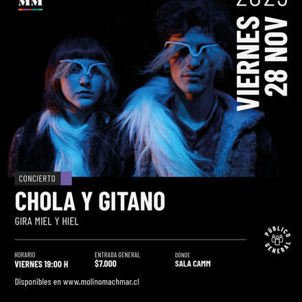 CHOLA Y GITANO_ Gira Miel y Hiel