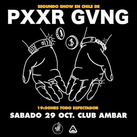 PXXR GVNG X2 SANTIAGO