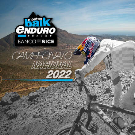 Campeonato Nacional Montenbaik Enduro Series 2022 by Banco BICE