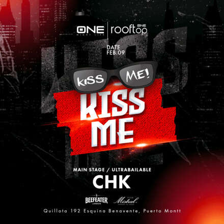 JUEVES 09/02 / CLUB ONE NIGHTLIFE/ DOS PISTAS DE BAILE / NUEVA EDICIÓN #KISSME / PISTA BAILABLE DJ CHK / TERRAZA ELECTRÓNICA DJ JORGE CARY / LISTA DCTO EMBAJADORES/ HOMBRES + 23 / MUJERES + 21 