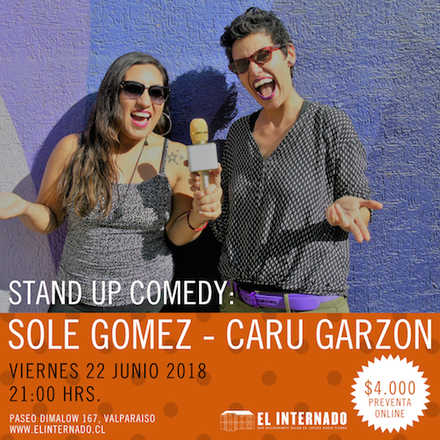 Stand Up Comedy - Sole Gómez y Caru Garzón