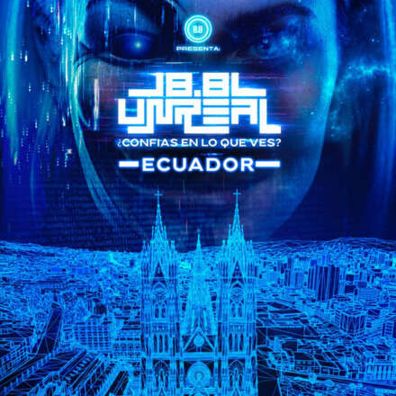 8.8 Unreal 2026 - Ecuador