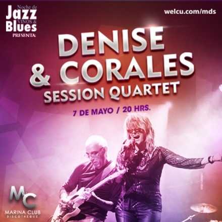 2da. Noche de Jazz Vinos & Blues DENISE & CORALES SESSION QUARTET