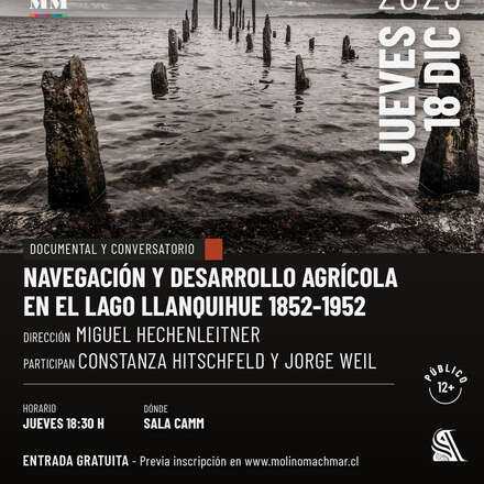 Documental y Conversatorio NAVEGACIÓN Y DESARROLLO AGRÍCOLA EN EL LAGO LLANQUIHUE_M.Echenleitner
