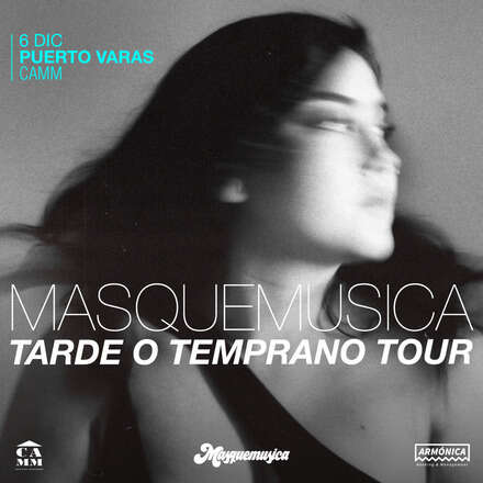 MASQUEMUSICA Tarde o temprano tour  