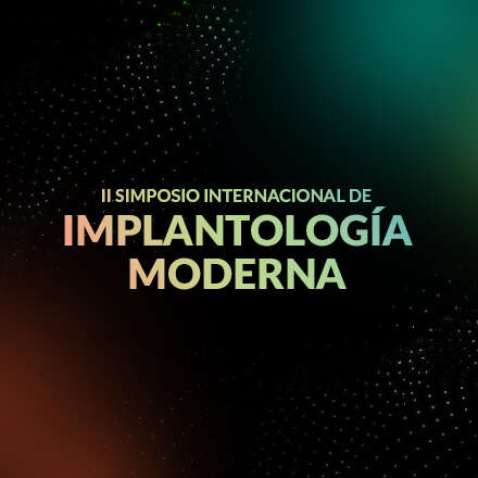 II Simposio Internacional de Implantología Moderna