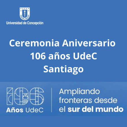 Ceremonia 106 años Universidad de Concepción -Concierto Aniversario-