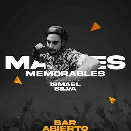 MARTES MEMORABLES / PISTA ULTRABAILABLE/ DJ ISMAEL SILVA / CÓDIGOS DCTO EMBAJADORES 