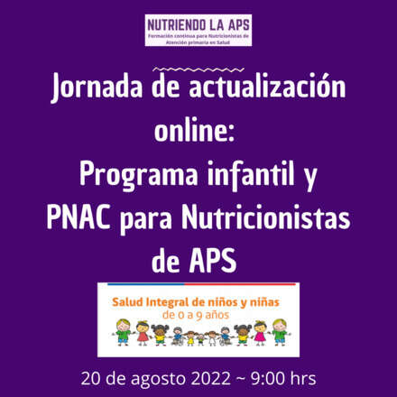 Jornada Actualización online Programa infantil y PNAC para Nutricionistas de APS