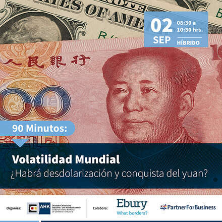 Charla 90 Minutos: Volatilidad mundial: ¿Desdolarización y conquista del yuan? 