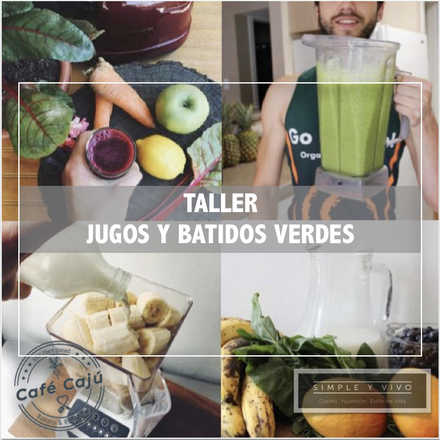 Jugos y Batidos Verdes con Nico Decarli - 23 Mayo