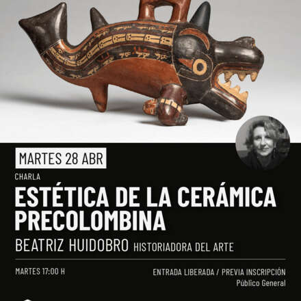 ESTÉTICA DE LA CERÁMICA PRECOLOMBINA_Charla de Beatriz Huidobro