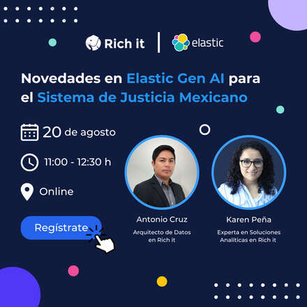 Novedades en Elastic Gen AI para el Sistema de Justicia Mexicano  