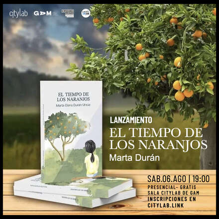 Lanzamiento El tiempo de los naranjos de Marta Durán