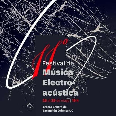 [CEO] XI Festival de Música Electroacústica UC | Día 2