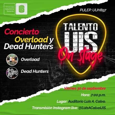 Concierto Overload y Dead Hunters #TalentoUISOnStage 2021