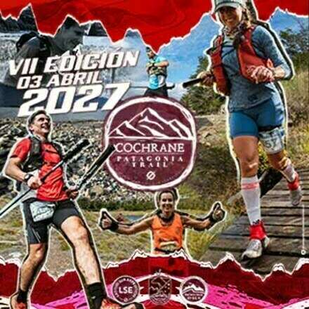 Cochrane Patagonia Trail 2026