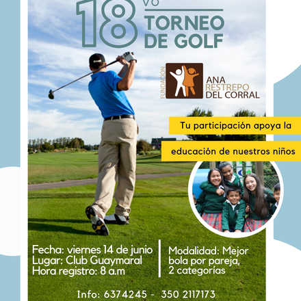 18vo. Torneo de Golf - Fundación Ana Restrepo del Corral