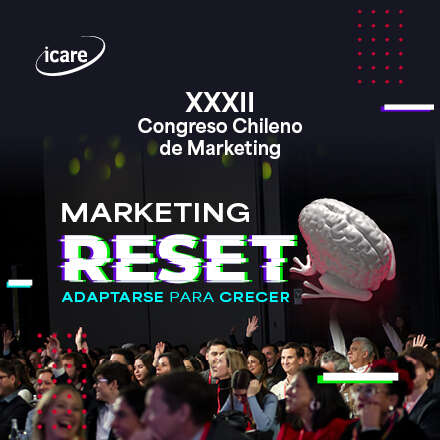 XXXII Congreso Chileno de Marketing: Marketing Reset