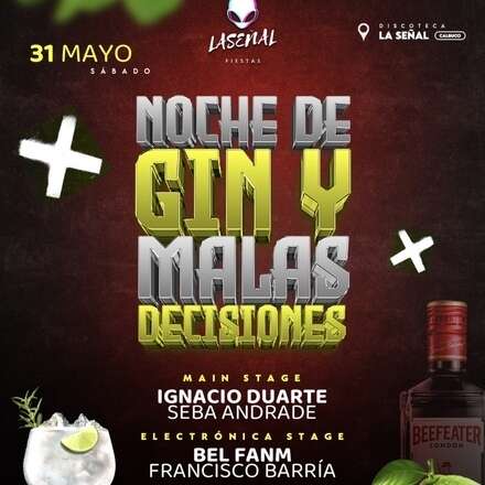 NOCHE DE GIN Y MALAS DECISIONES!